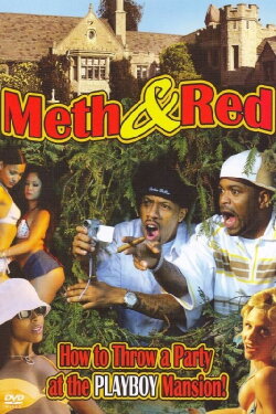 Meth & Red: How to Throw a Party at the Playboy Mansion (2006) Meth & Red: How to Throw a Party at the Playboy Mansion (2006)