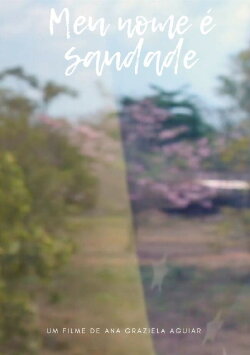 Meu nome é saudade (2021) Meu nome é saudade (2021)