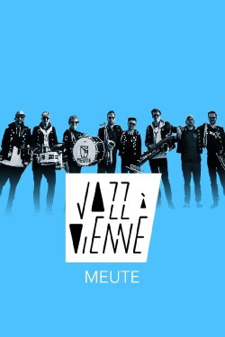 MEUTE en concert à Jazz à Vienne 2023 (2023) MEUTE en concert à Jazz à Vienne 2023 (2023)