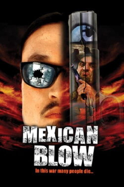 Mexican Blow (2002) Mexican Blow (2002)