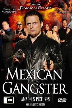 Mexican Gangster (2008) Mexican Gangster (2008)