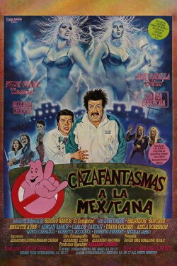 Mexican Ghostbusters (1991) Mexican Ghostbusters (1991)