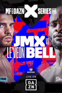 MF & DAZN: X Series 006 JMX vs. Le’Veon Bell (2023) MF & DAZN: X Series 006 JMX vs. Le’Veon Bell (2023)