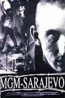 MGM Sarajevo: Man, God, the Monster (1994) MGM Sarajevo: Man, God, the Monster (1994)