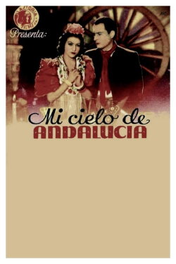 Mi cielo de Andalucía (1942) Mi cielo de Andalucía (1942)