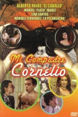 Mi Compadre Cornelio (1983) Mi Compadre Cornelio (1983)