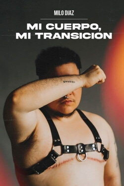 Mi cuerpo, mi transición (2022) Mi cuerpo, mi transición (2022)