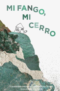 Mi Fango, Mi Cerro (2021) Mi Fango, Mi Cerro (2021)
