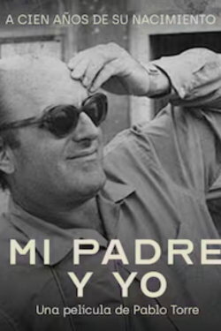 Mi padre y yo (2024) Mi padre y yo (2024)