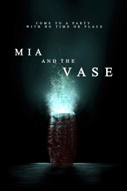 Mia and the Vase (2018) Mia and the Vase (2018)