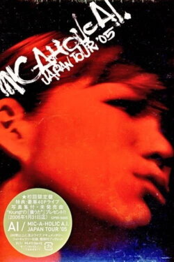 MIC-A-HOLIC A.I. JAPAN TOUR '05 (2006)