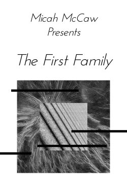Micah McCaw: The First Family (2021) Micah McCaw: The First Family (2021)