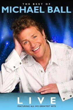 Michael Ball: The Best Of Michael Ball (2006) Michael Ball: The Best Of Michael Ball (2006)