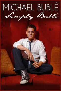Michael Buble: Simply Buble (2014) Michael Buble: Simply Buble (2014)