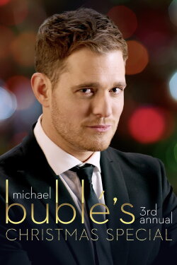 Michael Bublé’s 3rd Annual Christmas Special (2013)