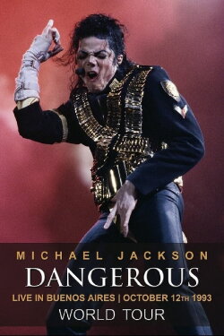 Michael Jackson Dangerous Tour Live In Argentina 1993 (1993) Michael Jackson Dangerous Tour Live In Argentina 1993 (1993)