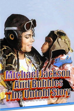 Michael Jackson e Bubbles A História Não Contada (2010) Michael Jackson e Bubbles A História Não Contada (2010)