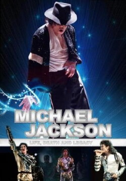 Michael Jackson: Life, Death and Legacy (2012) Michael Jackson: Life, Death and Legacy (2012)