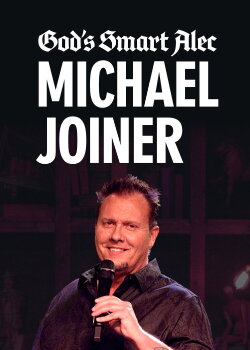 Michael Joiner: God's Smart Alec (2017)