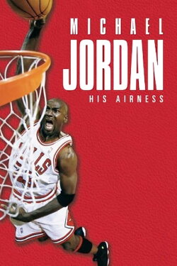 Michael Jordan: His Airness (1999) Michael Jordan: His Airness (1999)
