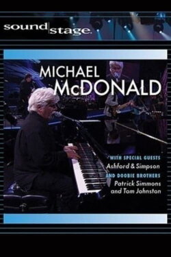 Michael McDonald & Doobie Brothers Live on Soundstage (2004) Michael McDonald & Doobie Brothers Live on Soundstage (2004)