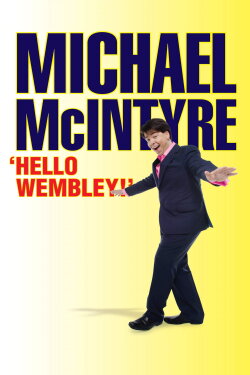 Michael McIntyre: Hello Wembley (2009) Michael McIntyre: Hello Wembley (2009)