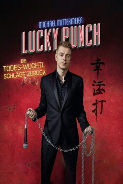 Michael Mittermeier - Lucky Punch - Die Todes-Wuchtl schlägt zurück (2020) Michael Mittermeier - Lucky Punch - Die Todes-Wuchtl schlägt zurück (2020)