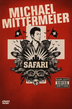 Michael Mittermeier - Safari Swiss Edition (2008) Michael Mittermeier - Safari Swiss Edition (2008)