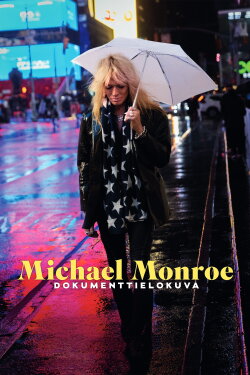 Michael Monroe -dokumenttielokuva (2023) Michael Monroe -dokumenttielokuva (2023)