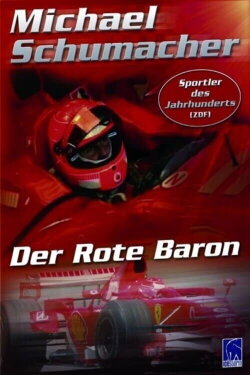 Michael Schumacher: The Red Baron (2008) Michael Schumacher: The Red Baron (2008)