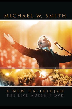 Michael W. Smith - A New Hallelujah (2008) Michael W. Smith - A New Hallelujah (2008)