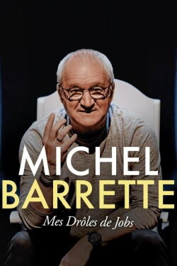 Michel Barrette - Mes Drôles De Jobs (2021) Michel Barrette - Mes Drôles De Jobs (2021)