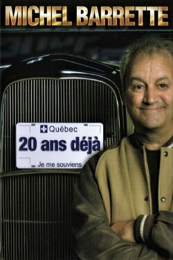 Michel Barrette: 20 ans déjà (2006) Michel Barrette: 20 ans déjà (2006)