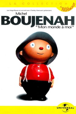 Michel Boujenah - Mon monde à moi (2001) Michel Boujenah - Mon monde à moi (2001)