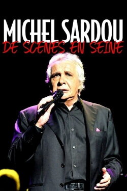 Michel Sardou, de scènes en Seine (2020) Michel Sardou, de scènes en Seine (2020)