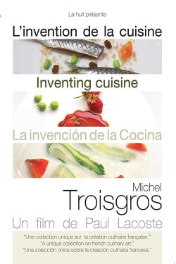 Michel Troisgros: Inventing Cuisine (2009) Michel Troisgros: Inventing Cuisine (2009)