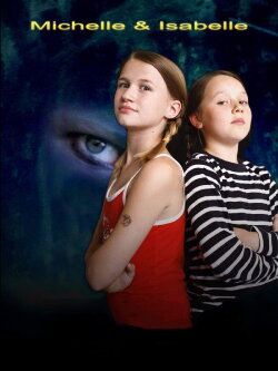 Michelle & Isabelle (2009) Michelle & Isabelle (2009)