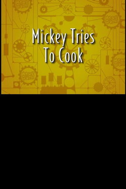 Mickey Mouse Tries To Cook (1999) Mickey Mouse Tries To Cook (1999)