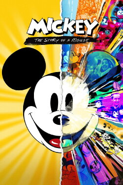Mickey: The Story of a Mouse (2022) Mickey: The Story of a Mouse (2022)
