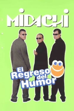 Midachi - El regreso del humor (2005) Midachi - El regreso del humor (2005)