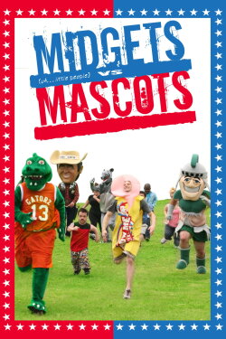 Midgets vs Mascots (2011) Midgets vs Mascots (2011)
