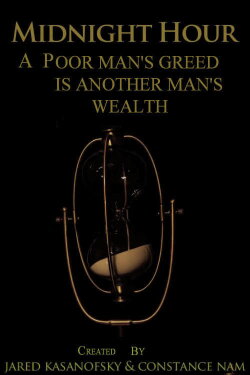 Midnight Hour: A Poor Man's Greed is Another Man's Wealth (2014) Midnight Hour: A Poor Man's Greed is Another Man's Wealth (2014)