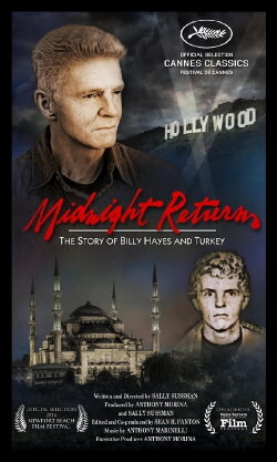 Midnight Return: The Story of Billy Hayes and Turkey (2016) Midnight Return: The Story of Billy Hayes and Turkey (2016)