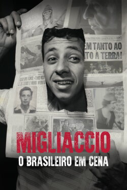 Migliaccio: O Brasileiro em Cena (2021) Migliaccio: O Brasileiro em Cena (2021)
