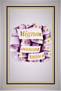 Mignon - Opéra Royal de Wallonie-Liège (2022) Mignon - Opéra Royal de Wallonie-Liège (2022)