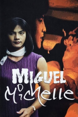Miguel/Michelle (1998) Miguel/Michelle (1998)