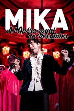 MIKA à l'opéra Royal de Versailles (2021) MIKA à l'opéra Royal de Versailles (2021)