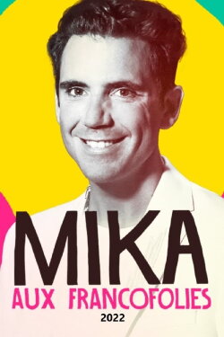 Mika aux Francofolies (2022) Mika aux Francofolies (2022)