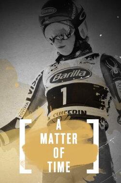 Mikaela Shiffrin - A Matter of Time (2019) Mikaela Shiffrin - A Matter of Time (2019)