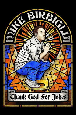 Mike Birbiglia: Thank God for Jokes (2017) Mike Birbiglia: Thank God for Jokes (2017)
